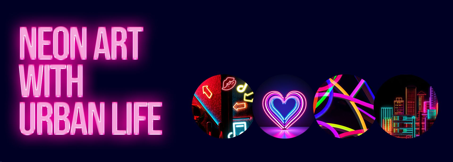 Neon Art with Urban Life