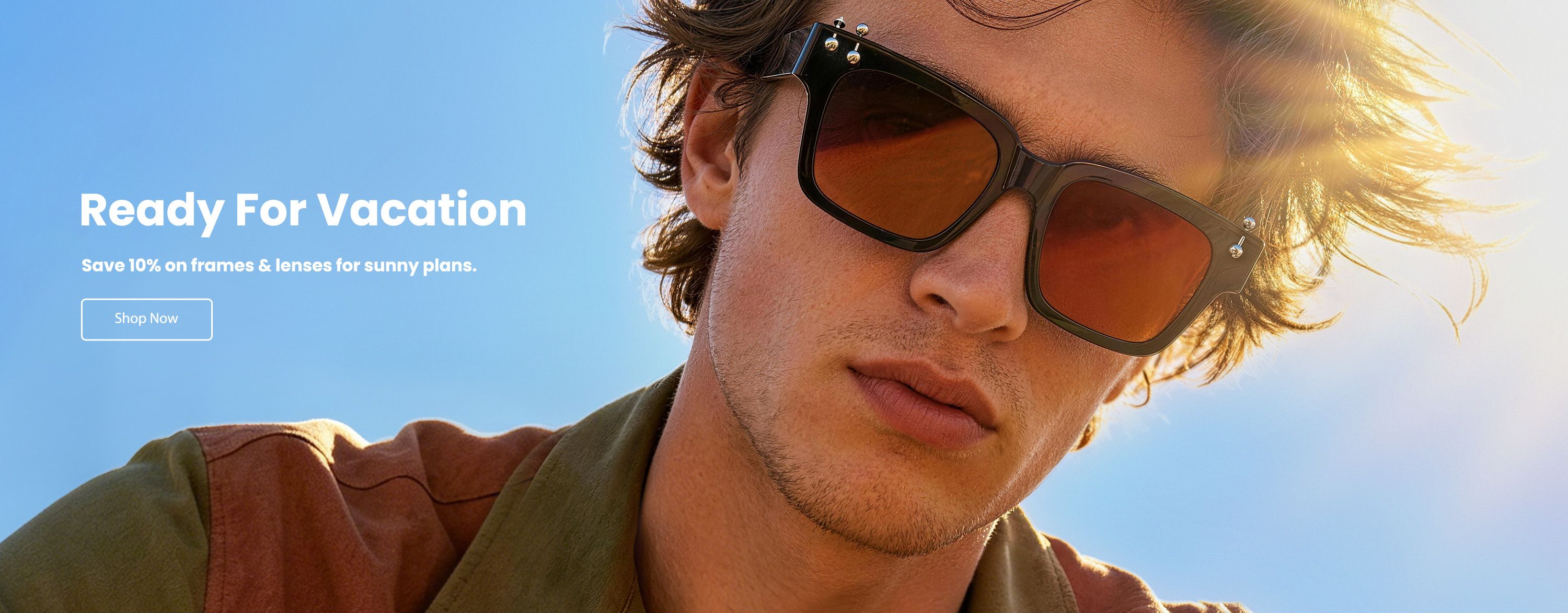 vacation sunglasses, save 10% on frames & lenses for sunny plans