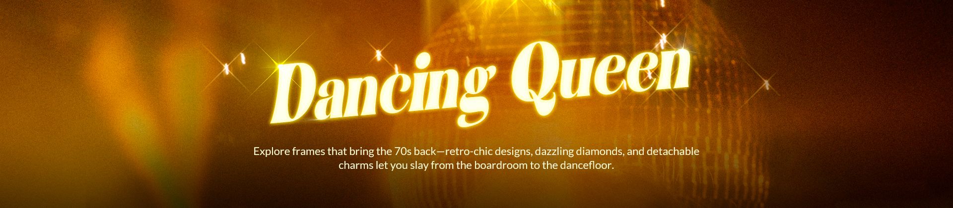 Retro-inspired frames with sparkling diamonds and detachable charms for a boardroom-to-dancefloor transformation.